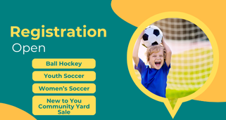 Teal background with four yellow rounded rectangles containing the words, ball hockey, youth soccer, women's soccer and New to You Community Yard Sale.